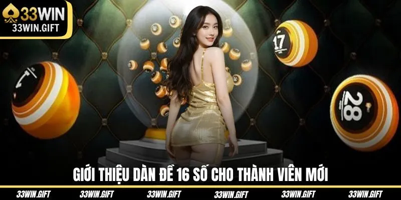 gioi-thieu-dan-de-16-so-cho-thanh-vien-moi