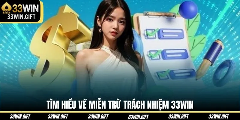 tim-hieu-ve-mien-tru-trach-nhiem-33win
